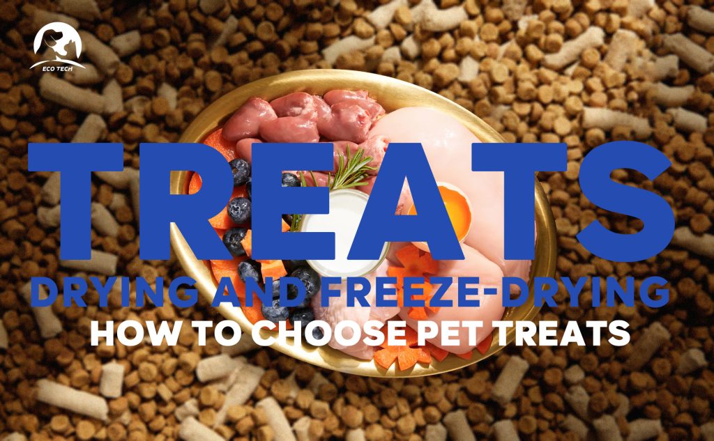 The difference between drying and freeze-drying pet treats and how to choose